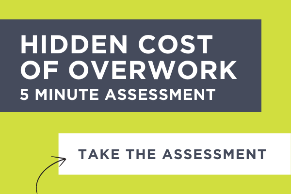 Hidden Cost of Overwork Assessment